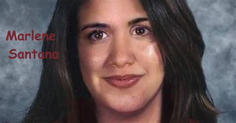 marlene santana redit|The Strange (and sad) Disappearance of Marlene Santana